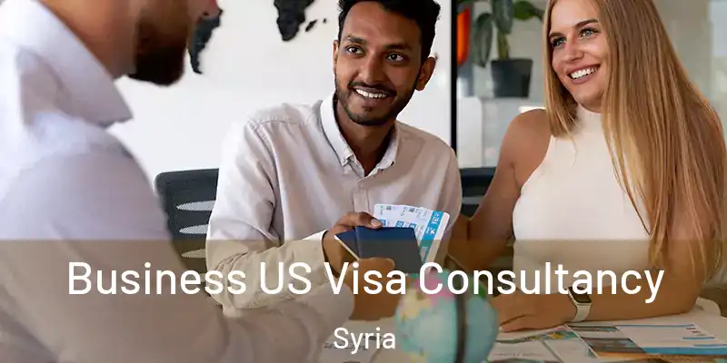  Business US Visa Consultancy Syria