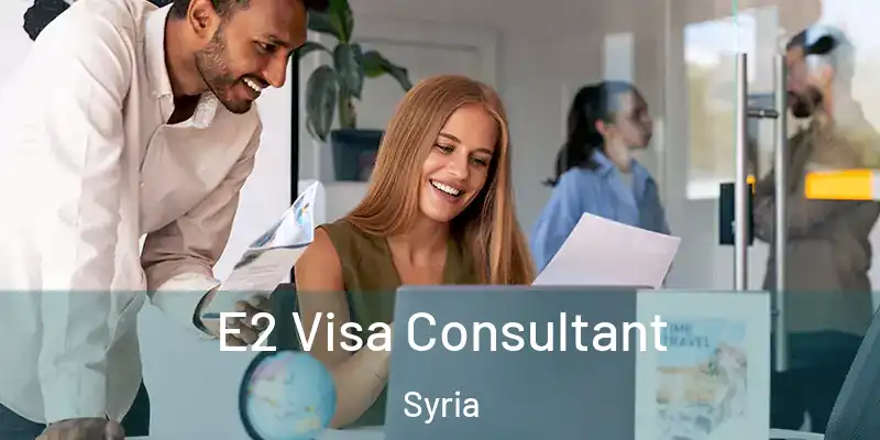  E2 Visa Consultant Syria