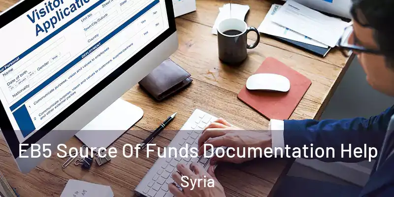  EB5 Source Of Funds Documentation Help Syria