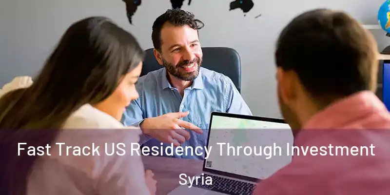  Fast Track US Residency Through Investment Syria