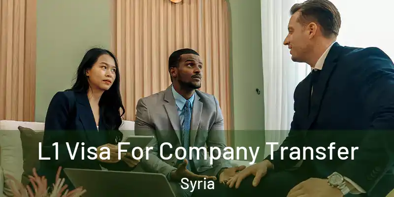  L1 Visa For Company Transfer Syria