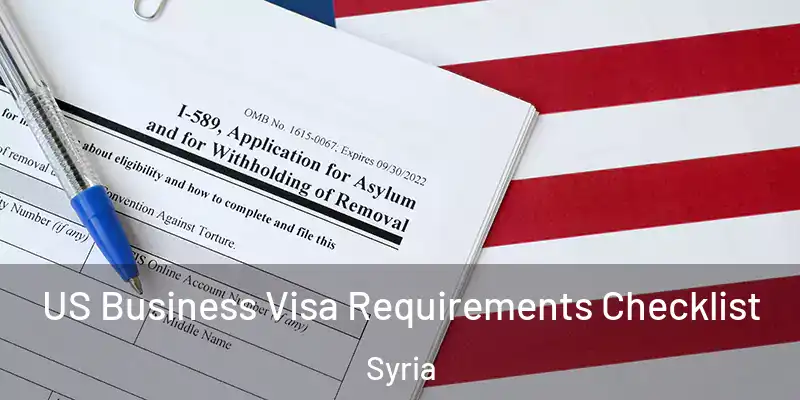 US Business Visa Requirements Checklist Syria