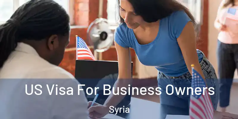  US Visa For Business Owners Syria