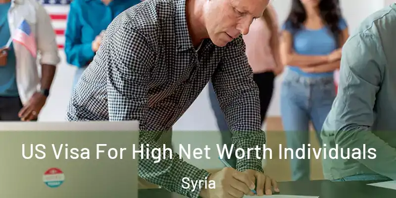  US Visa For High Net Worth Individuals Syria