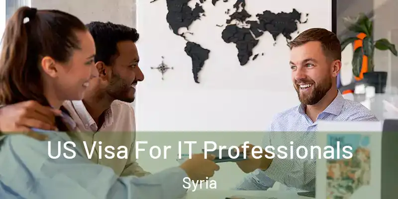  US Visa For IT Professionals Syria