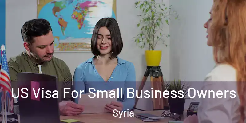  US Visa For Small Business Owners Syria