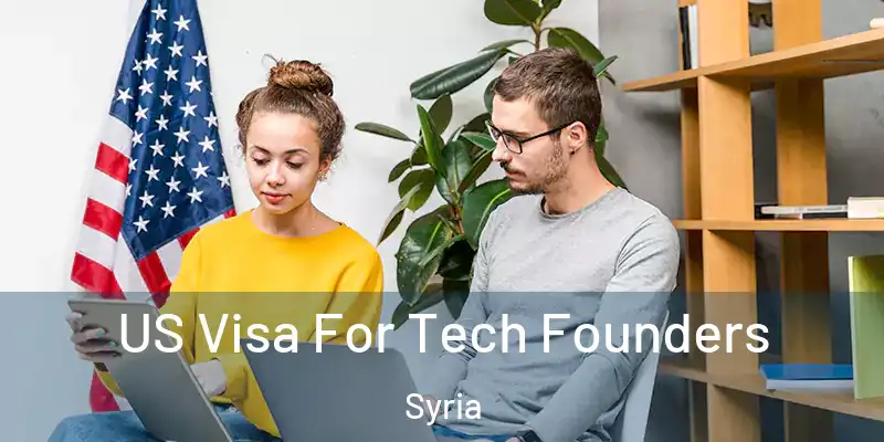  US Visa For Tech Founders Syria
