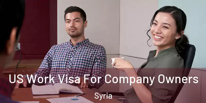  US Work Visa For Company Owners Syria