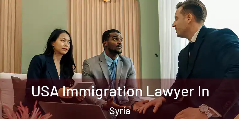  USA Immigration Lawyer In Syria